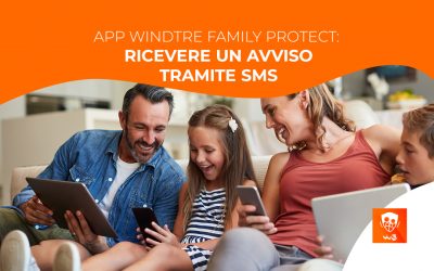 App Windtre Family Protect: ricevere un avviso tramite sms